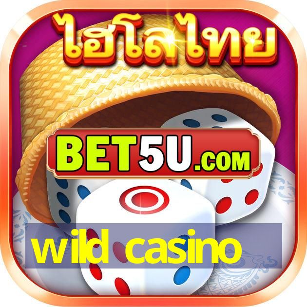 wild casino